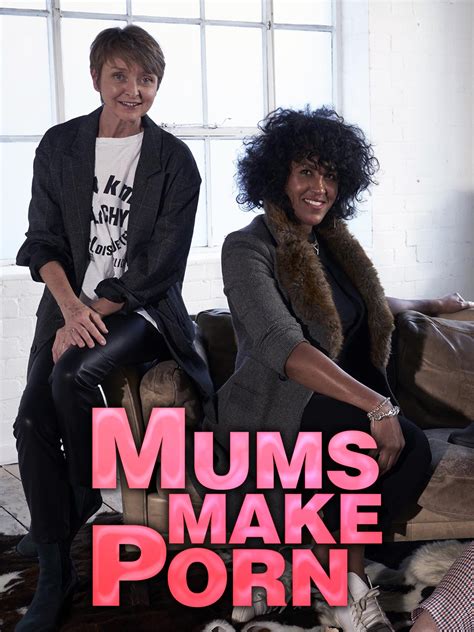 Mums Make Porn: Season 1 